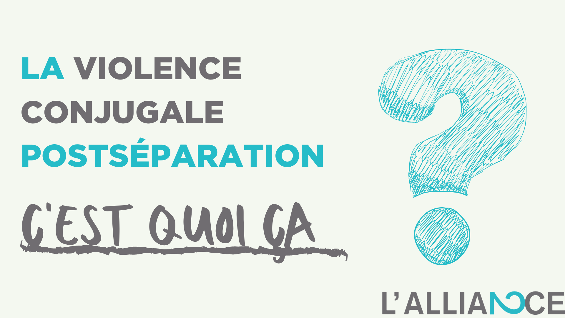 La violence conjugale postséparation, c'est quoi ça?